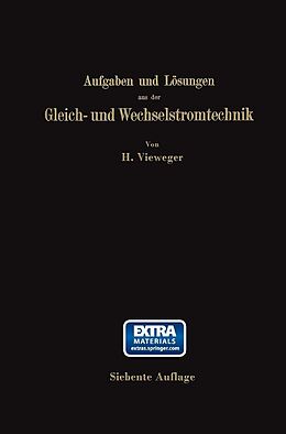 E-Book (pdf) Aufgaben und Lösungen aus der Gleich- und Wechselstromtechnik von Hugo Vieweger