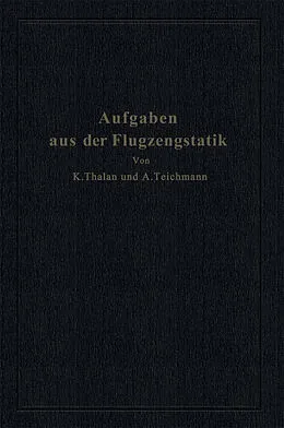 E-Book (pdf) Aufgaben aus der Flugzeugstatik von Karl Thalau, Alfred Teichmann