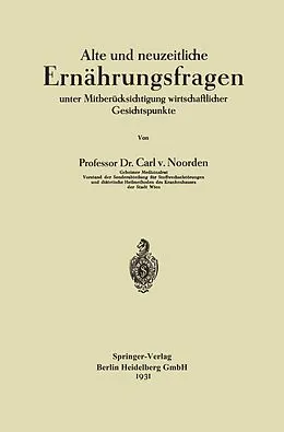 E-Book (pdf) Alte und neuzeitliche Ernährungsfragen von Carl von Noorden