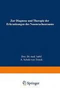 E-Book (pdf) Zur Diagnose und Therapie der Erkrankungen des Nasenrachenraums von Alfred Schulz van Treeck
