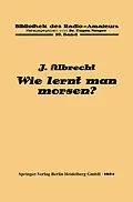 E-Book (pdf) Wie lernt man morsen? von Julius Albrecht