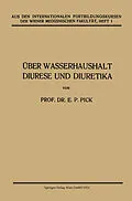 E-Book (pdf) Über Wasserhaushalt, Diurese und Diuretika von Ernst Peter Pick