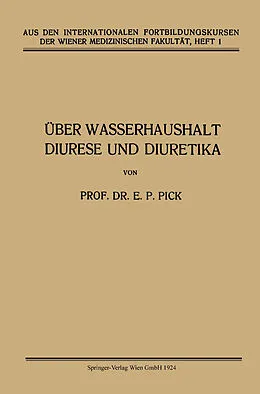 E-Book (pdf) Über Wasserhaushalt, Diurese und Diuretika von Ernst Peter Pick