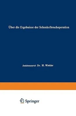 E-Book (pdf) Über die Ergebnisse der Schenkelbruchoperation von Heinz Winkler