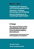 E-Book (pdf) The Segmentation of the Primitive Neural Tube in Chick Embryos (Gallus domesticus) von Sigmund Vaage