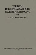 E-Book (pdf) Studien über Enzymatische Oxynitrilbildung von Einar Nordefeldt