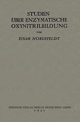 E-Book (pdf) Studien über Enzymatische Oxynitrilbildung von Einar Nordefeldt