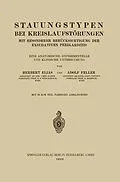 E-Book (pdf) Stauungstypen bei Kreislaufstörungen von Herbert Elias, Adolf Feller