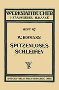 E-Book (pdf) Spitzenloses Schleifen von Wilhelm Hofmann