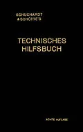 E-Book (pdf) Schuchardt &amp; Schüttes Technisches Hilfsbuch von Josef Reindl