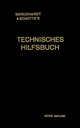 E-Book (pdf) Schuchardt & Schüttes Technisches Hilfsbuch von Josef Reindl