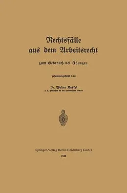 E-Book (pdf) Rechtsfälle aus dem Arbeitsrecht von Walter Kaskel