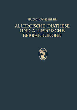 Kartonierter Einband Allergische Diathese und Allergische Erkrankungen von Hugo Kämmerer