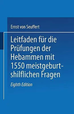 E-Book (pdf) Leitfaden für die Prüfungen der Hebammen von Ernst von Seuffert