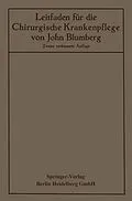 E-Book (pdf) Leitfaden für die Chirurgische Krankenpflege von John Blumberg, Otto Hildebrand