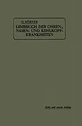 E-Book (pdf) Lehrbuch der Ohren-, Nasen- und Kehlkopf-Krankheiten von Otto Körner