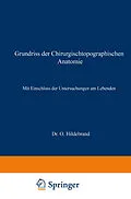 E-Book (pdf) Grundriss der Chirurgischtopographischen Anatomie von Otto Hildebrand