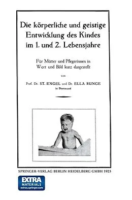 E-Book (pdf) Die körperliche und geistige Entwicklung des Kindes im 1. und 2. Lebensjahre von Stephan Engel, Ella Runge
