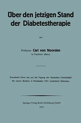 E-Book (pdf) Über den jetzigen Stand der Diabetestherapie von Carl von Noorden