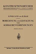 E-Book (pdf) Berechnung und Gestaltung von Schraubenverbindungen von Heinrich Wiegand, Boris Haas