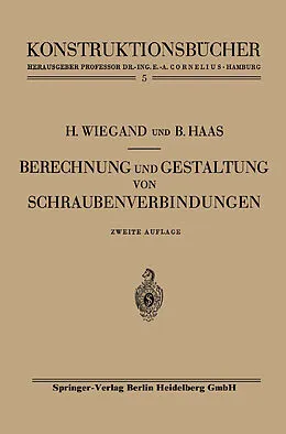 E-Book (pdf) Berechnung und Gestaltung von Schraubenverbindungen von Heinrich Wiegand, Boris Haas