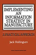 E-Book (pdf) Implementing an Information Strategy in Manufacture von Jack Hollingum