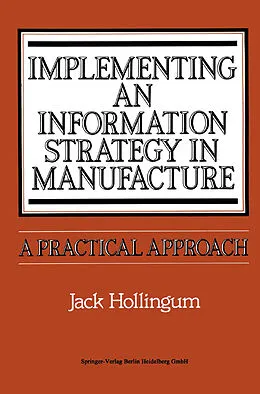 E-Book (pdf) Implementing an Information Strategy in Manufacture von Jack Hollingum