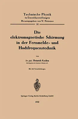 E-Book (pdf) Die elektromagnetische Schirmung in der Fernmelde- und Hochfrequenztechnik von H. Kaden