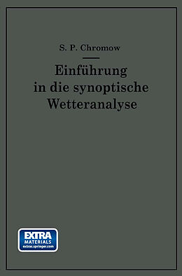 Kartonierter Einband Einführung in die synoptische Wetteranalyse von S. P. Chromow