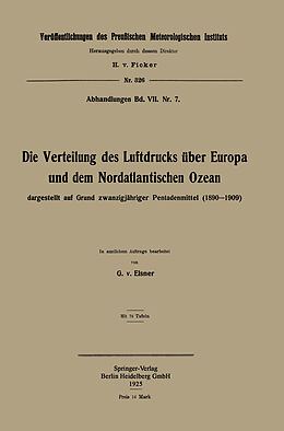 Kartonierter Einband Die Verteilung des Luftdrucks über Europa und dem Nordatlantischen Ozean von Georg von Elsner