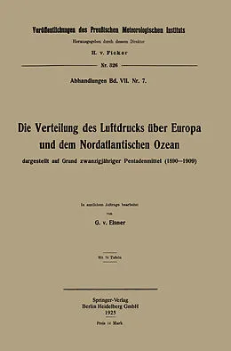 E-Book (pdf) Die Verteilung des Luftdrucks über Europa und dem Nordatlantischen Ozean von Georg von Elsner