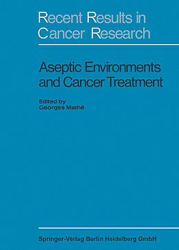 Kartonierter Einband Aseptic Environment and Cancer Treatment von 