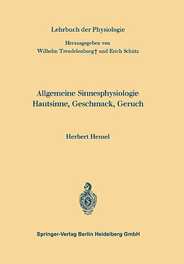 Kartonierter Einband Allgemeine Sinnesphysiologie Hautsinne, Geschmack, Geruch von Herbert Hensel