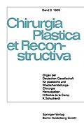 E-Book (pdf) Organ der Deutschen Gesellschaft für Plastische und Wiederherstellungs-Chirurgie von H. Bürkle de la Camp, K. Schuchardt, W. Axhausen