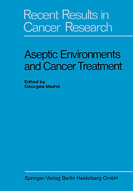 Kartonierter Einband Aseptic Environments and Cancer Treatment von Kenneth A. Loparo