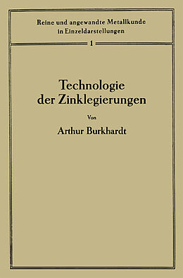 E-Book (pdf) Technologie der Zinklegierungen von Arthur Burkhardt