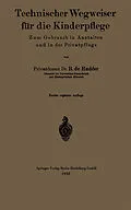 E-Book (pdf) Technischer Wegweiser für die Kinderpflege von Bernhard de Rudder