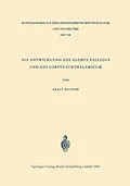 E-Book (pdf) Die Entwicklung des Globus Pallidus und des Corpus Subthalamicum von Ernst Richter