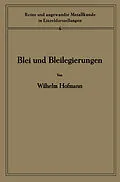 E-Book (pdf) Blei und Bleilegierungen von Wilhelm Hofmann, Heinrich Hanemann