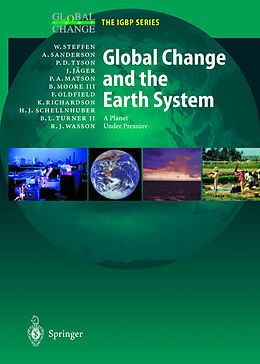 Couverture cartonnée Global Change and the Earth System de Will Steffen, Regina Angelina Sanderson, Peter D. Tyson