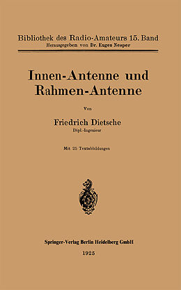 Kartonierter Einband Innen-Antenne und Rahmen-Antenne von Friedrich Dietsche