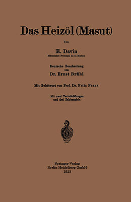 Kartonierter Einband Das Heizöl (Masut) von E. Davin, Ernst Brühl, Fritz Frank