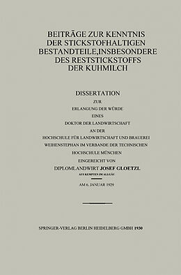 Kartonierter Einband Beiträge zur Kenntnis der stickstoffhaltigen Bestandteile, insbesondere des Reststickstoffs der Kuhmilch von Josef Gloetzl