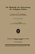 E-Book (pdf) Die Methodik der Erforschung der bedingten Reflexe von N. A. Podkopaev, Ivan P. Pavlov, M. Krich