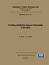 E-Book (pdf) Verteilung und jährlicher Gang der Niederschläge in den Alpen von Karl Knoch, Eberhard Reichel