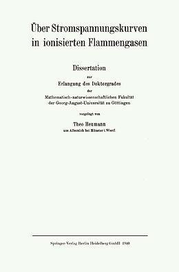 E-Book (pdf) Über Stromspannungskurven in ionisierten Flammengasen von Theo Heumann