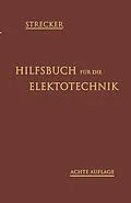 E-Book (pdf) Hilfsbuch für die Elektrotechnik von Carl Grawinkel, Karl Strecker