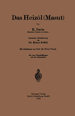 E-Book (pdf) Das Heizöl (Masut) von E. Davin, Ernst Brühl, Fritz Frank