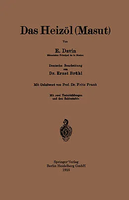 E-Book (pdf) Das Heizöl (Masut) von E. Davin, Ernst Brühl, Fritz Frank