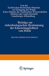 E-Book (pdf) Beiträge zur mikrobiologischen Bestimmung der Käsereitauglichkeit von Milch von Hans Ordolff
